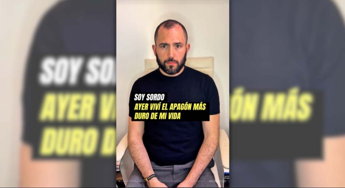 "Soy sordo y viví el apagón más duro de mi vida".