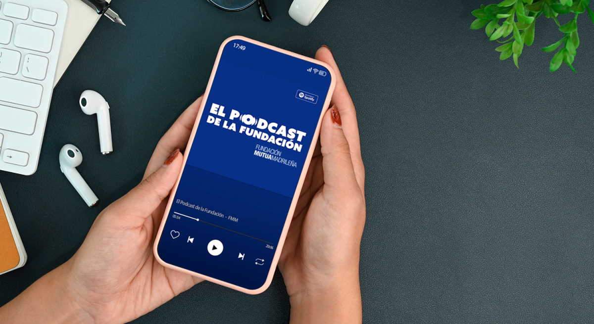 podcast-fundacion-mutua-1200.jpg