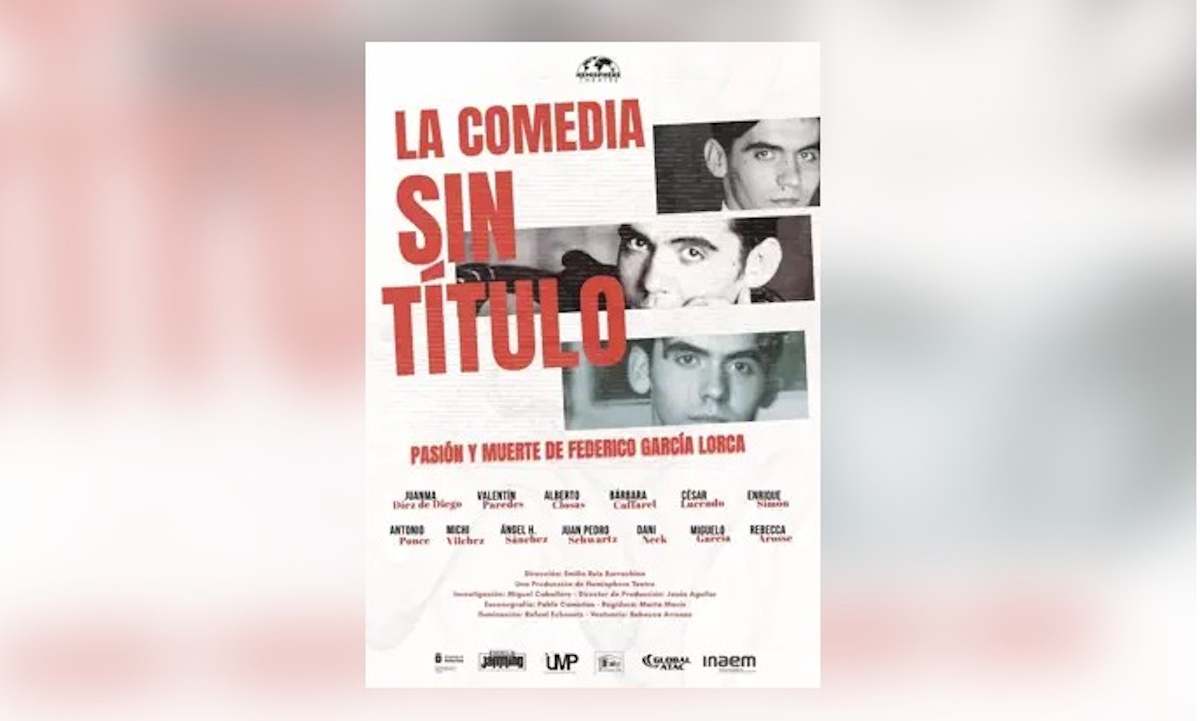 'La Comedia Sin Título', La Obra Inacabada De Lorca, Llega Al Teatro Pavón En El Aniversario De Su Asesinato
