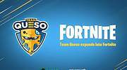 Team Queso da el salto al PC con la creación de su propio equipo de Fortnite