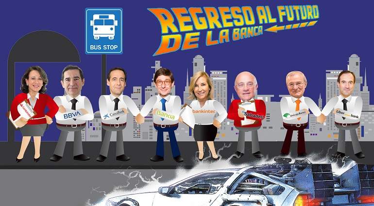 Regreso al futuro de la banca espaola