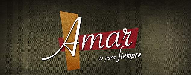 Amar es para siempre