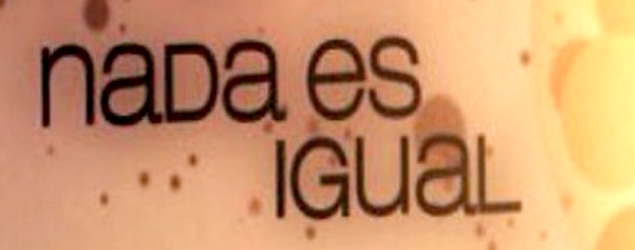Nada es Igual